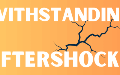 Withstanding Aftershocks