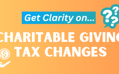 A gradient yellow/orange background with teal question marks. Text reads "Get Clarity on... Charitable Giving Tax Changes"