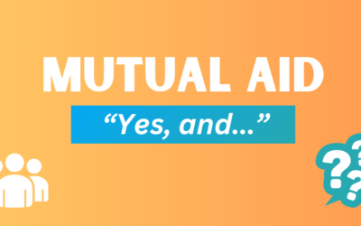 Mutual Aid -- Yes, and