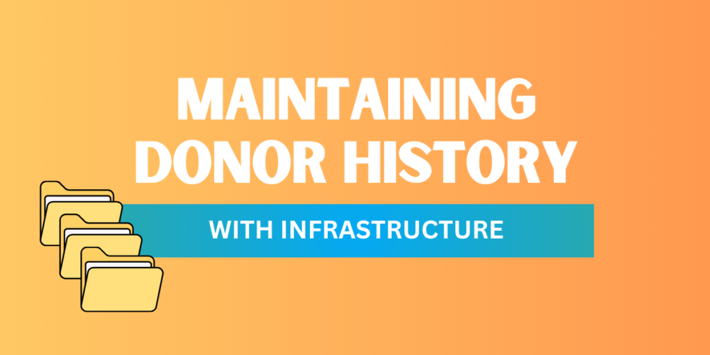 'Maintaining Donor History' title with 'With Infrastructure' in a blue bar and stacked folder icons on an orange background